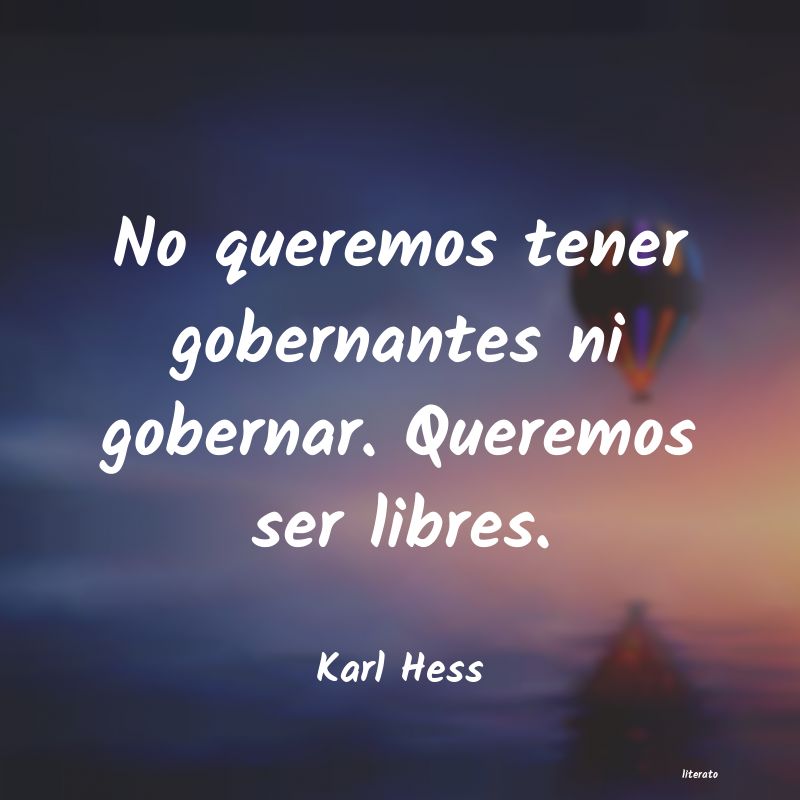 frases de Karl Hess