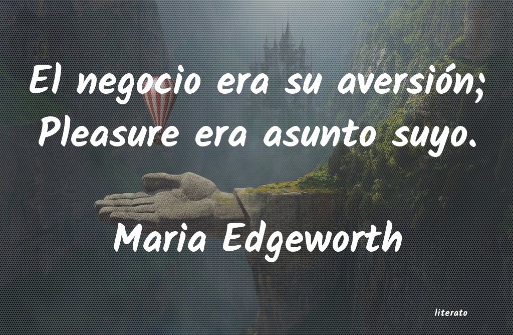 Frases de Maria Edgeworth