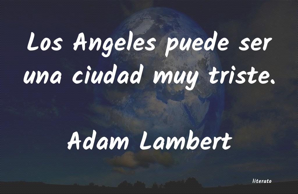 Frases de Adam Lambert