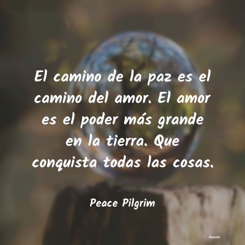 frases de Peace Pilgrim