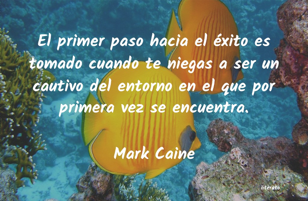 Frases de Mark Caine