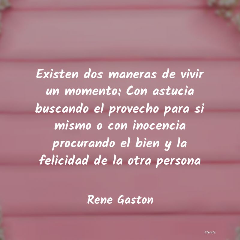 Frases de Rene Gaston