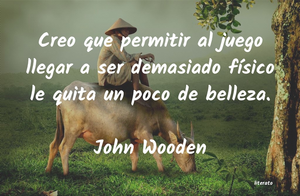 Frases de John Wooden