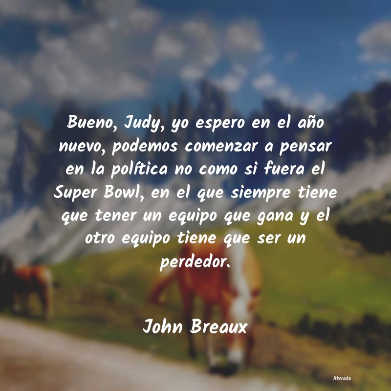 Frases de John Breaux