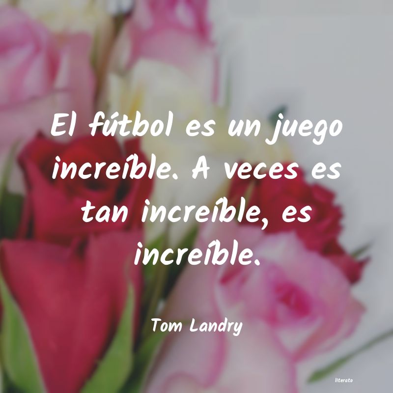 frases de Tom Landry