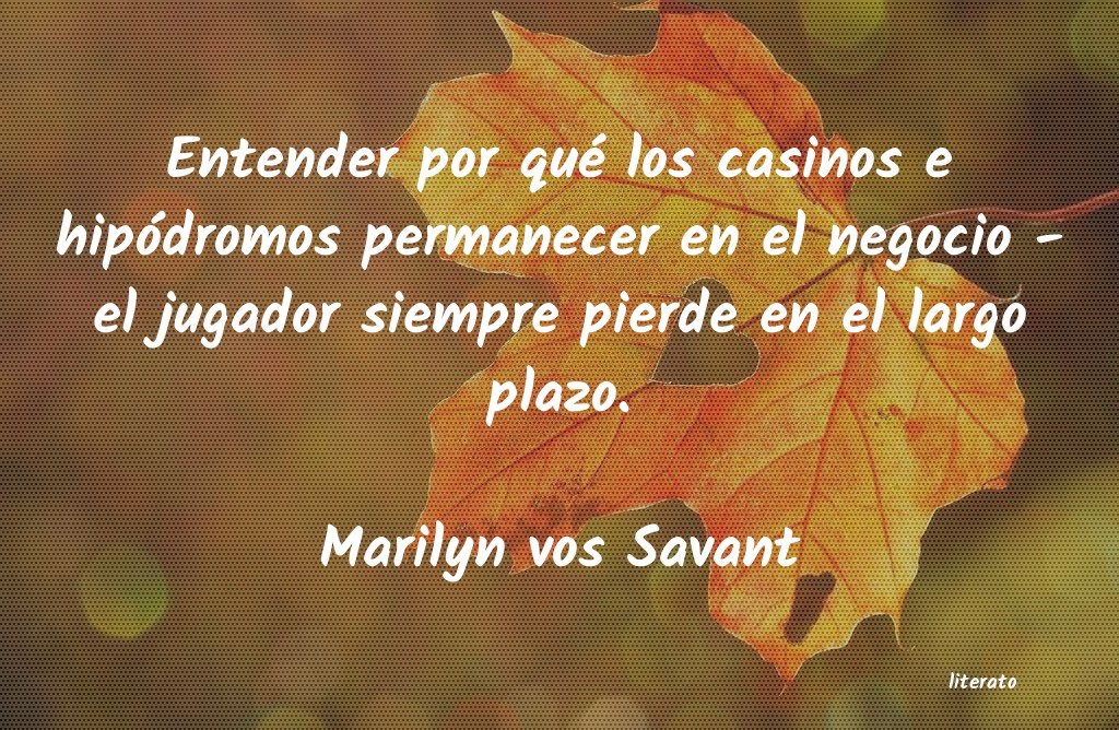 Frases de Marilyn vos Savant