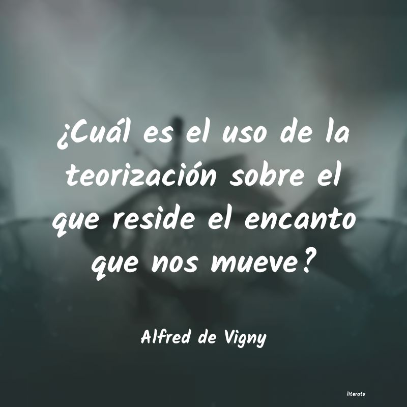 frases de Alfred de Vigny