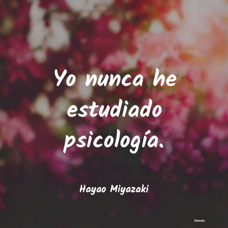 Frases de Hayao Miyazaki