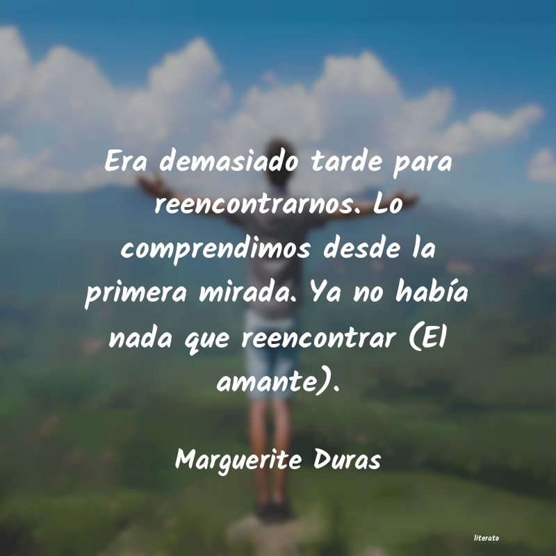 Frases de Marguerite Duras