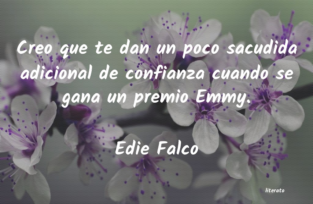 frases de Edie Falco