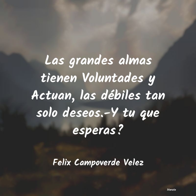 Frases de Felix Campoverde Velez