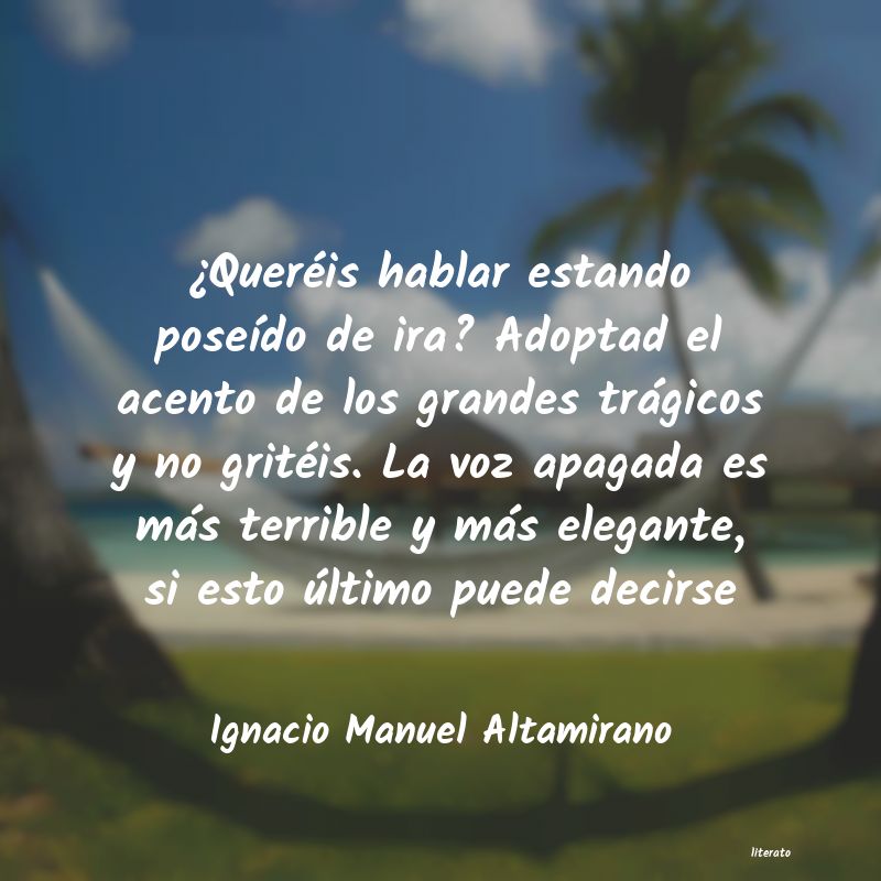 frases de Ignacio Manuel Altamirano