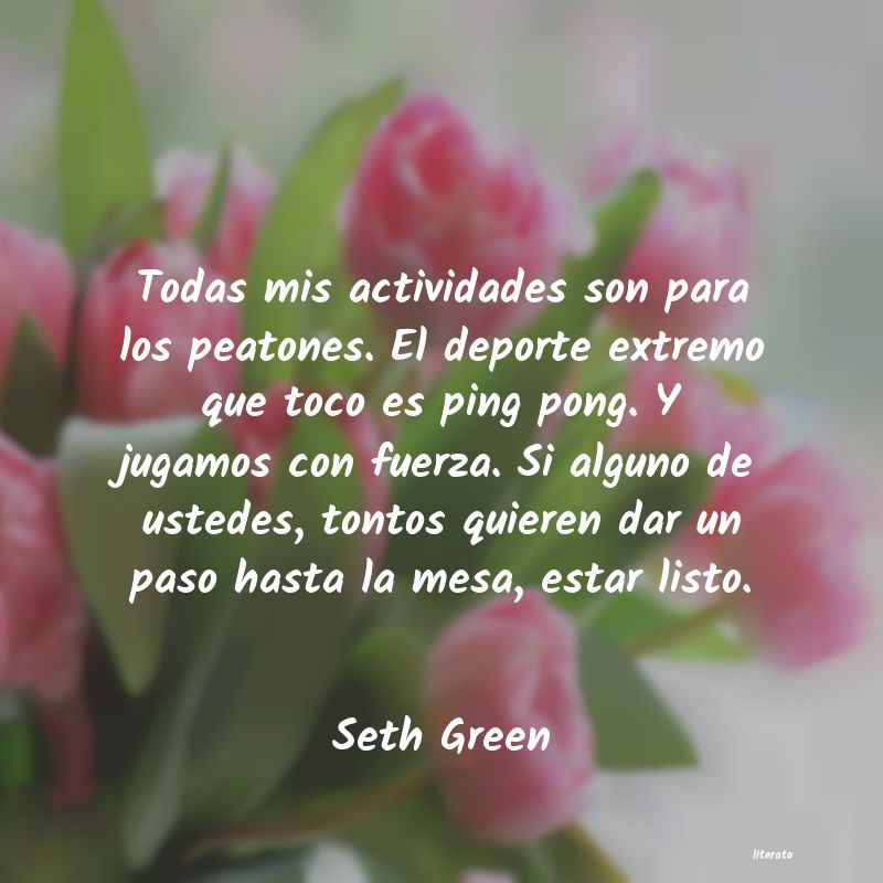 Frases de Seth Green