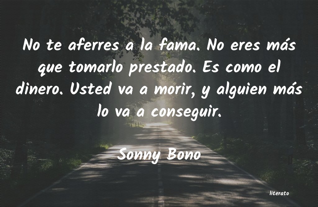 Frases de Sonny Bono