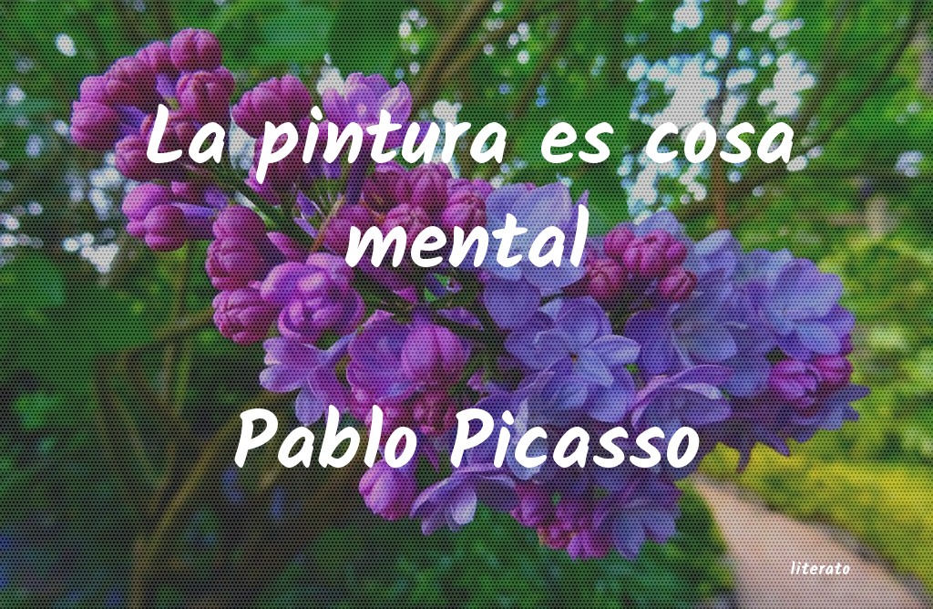 Frases de Pablo Picasso