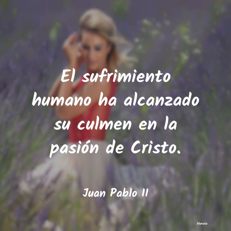 Frases de Juan Pablo II