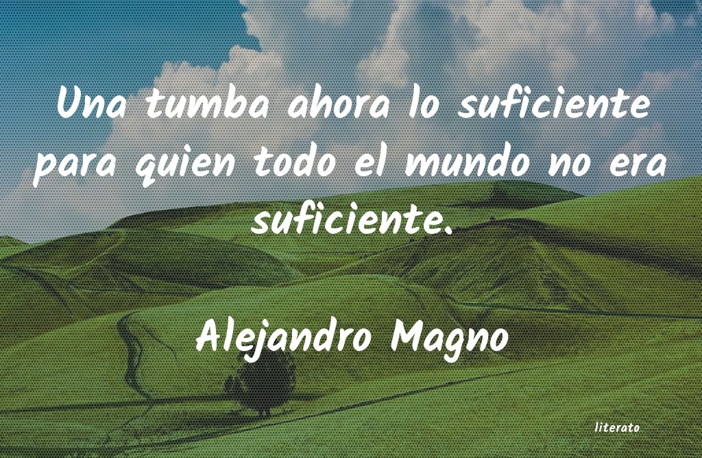 Frases de Alejandro Magno