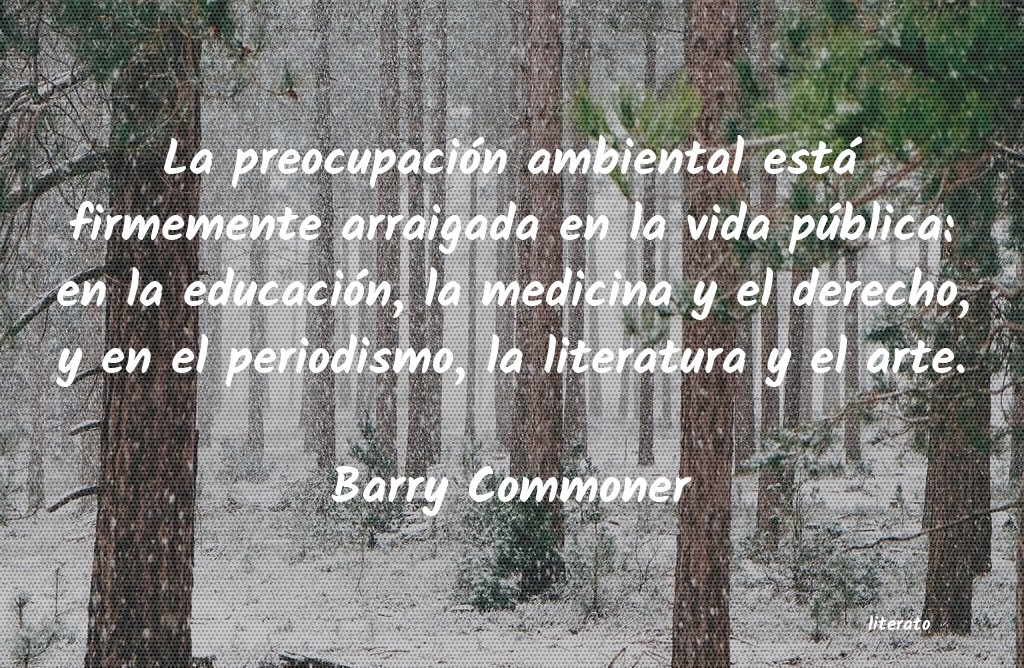 Frases de Barry Commoner