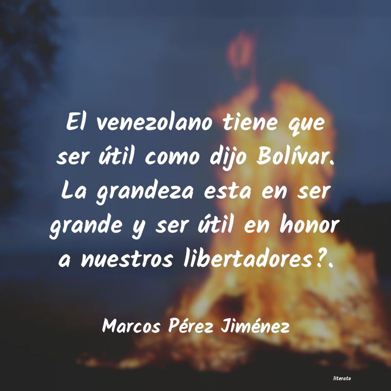 frases de Marcos PÃ©rez JimÃ©nez