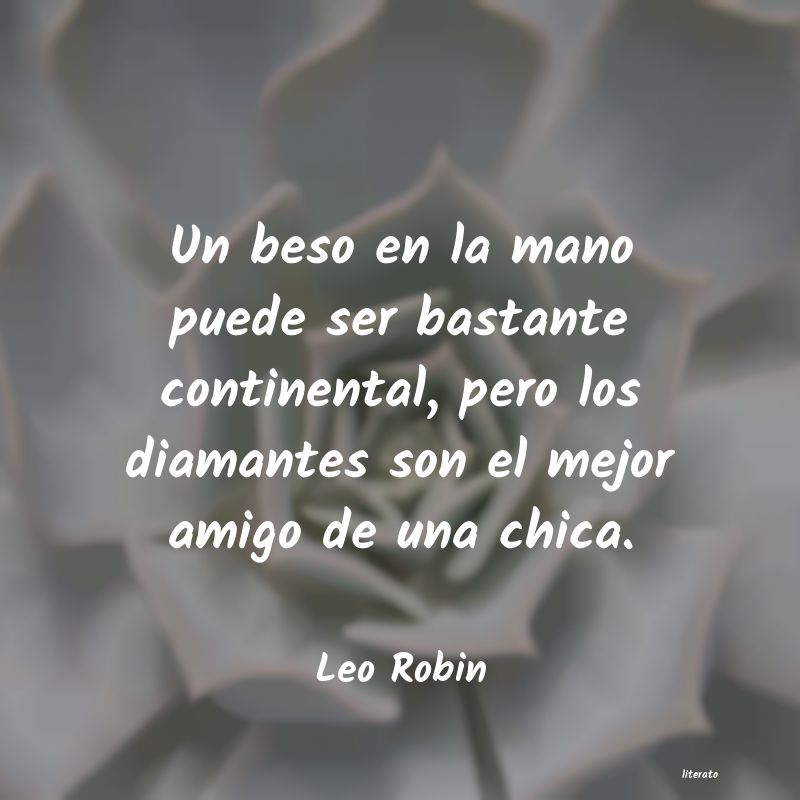 frases de Leo Robin
