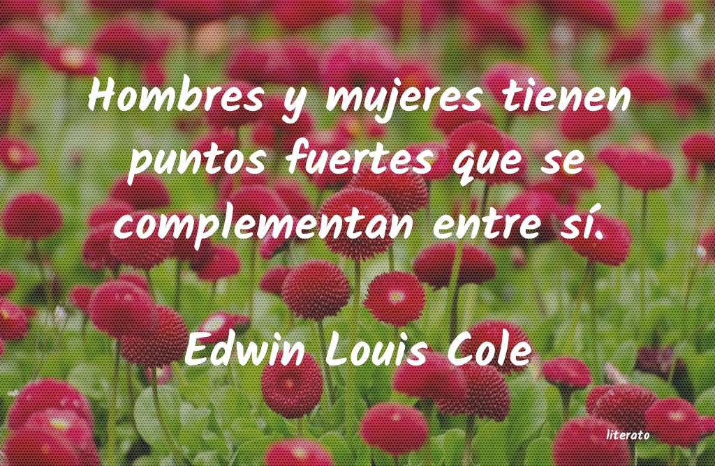 Frases de Edwin Louis Cole