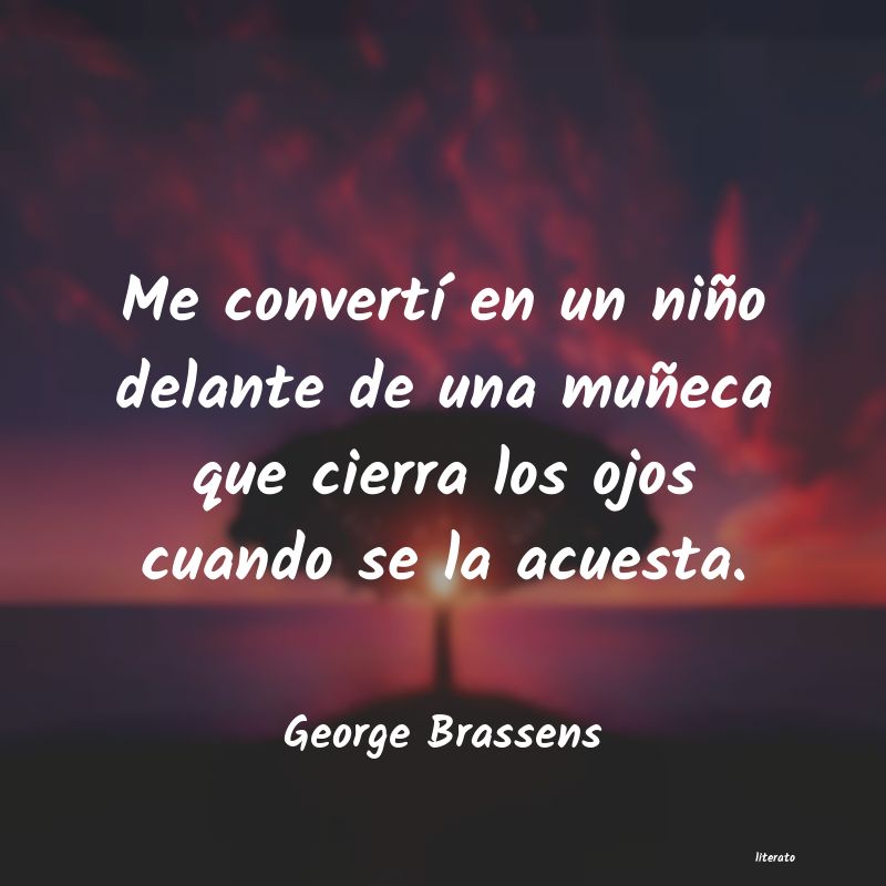 george brassens en mi pueblo sin pretensión