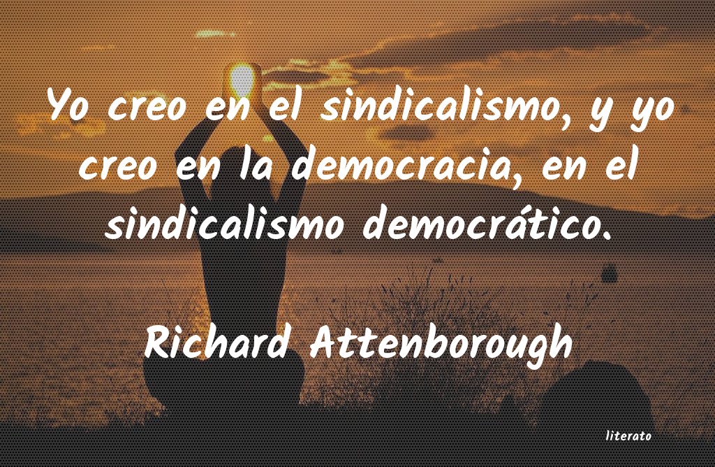 Frases de Richard Attenborough