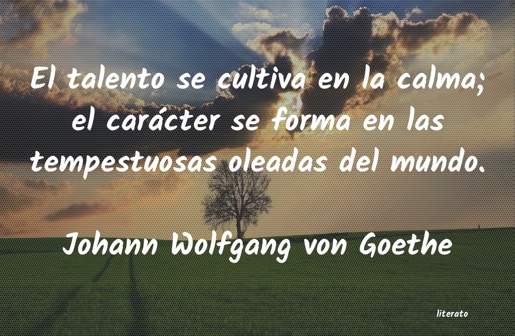 frases de Johann Wolfgang von Goethe