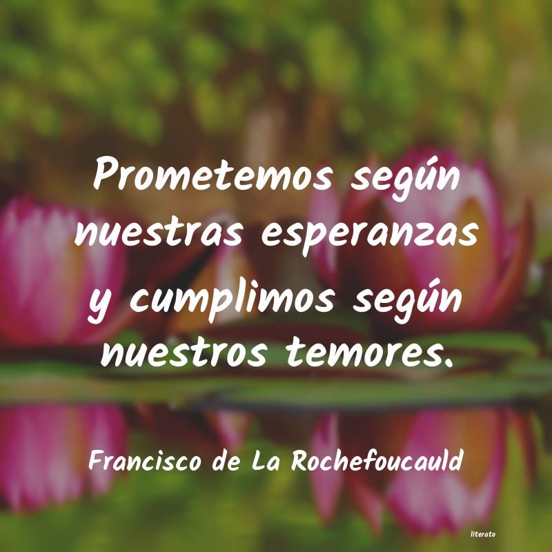 Frases de Francisco de La Rochefoucauld