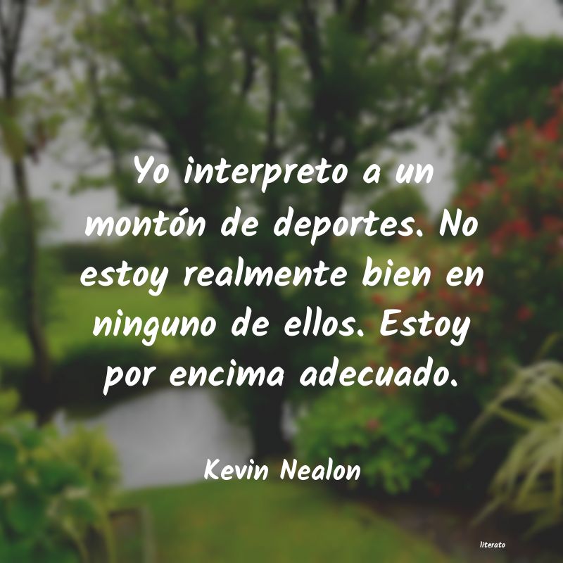 Frases de Kevin Nealon