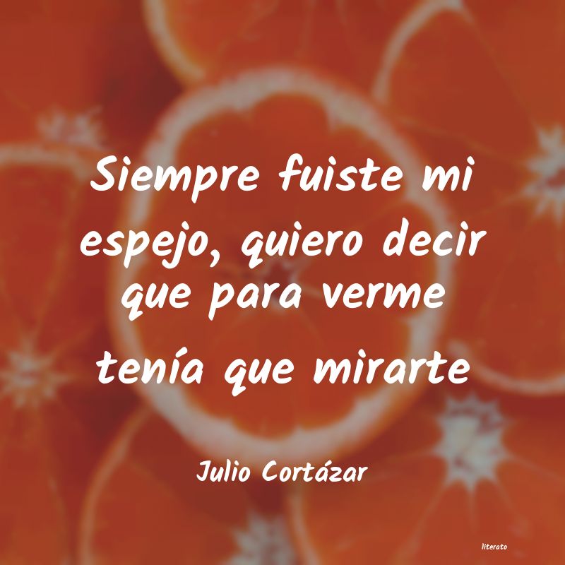 frases de Julio Cortázar