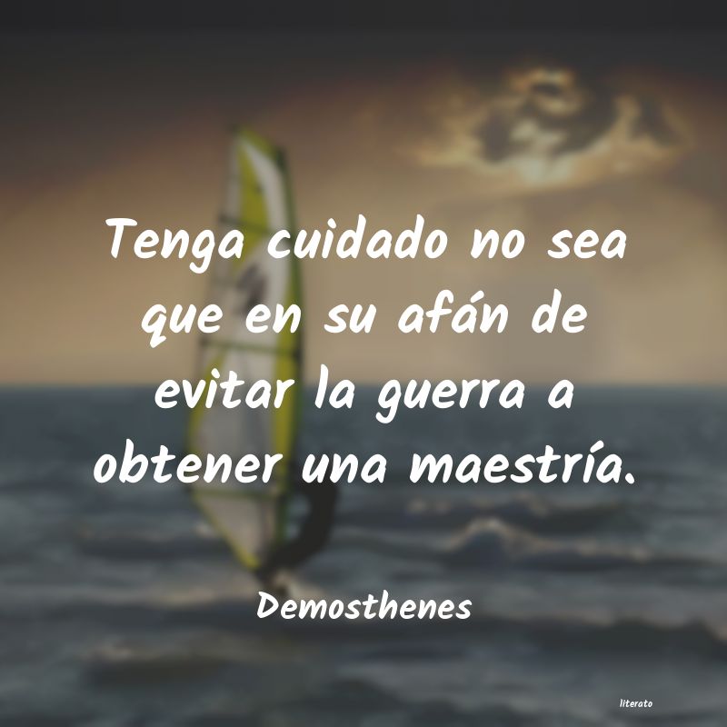 Frases de Demosthenes