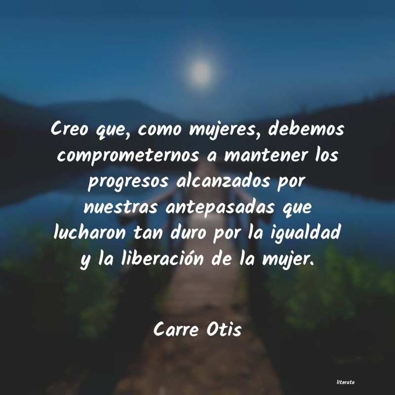 frases de Carre Otis