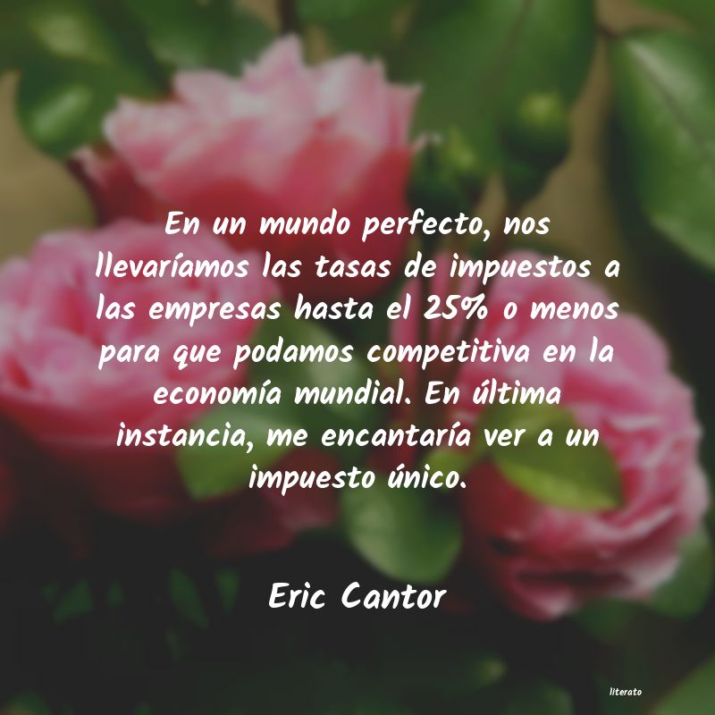 Frases de Eric Cantor