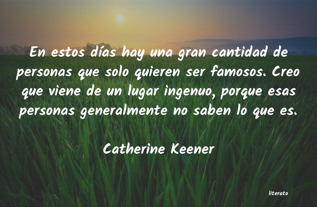 Frases de Catherine Keener