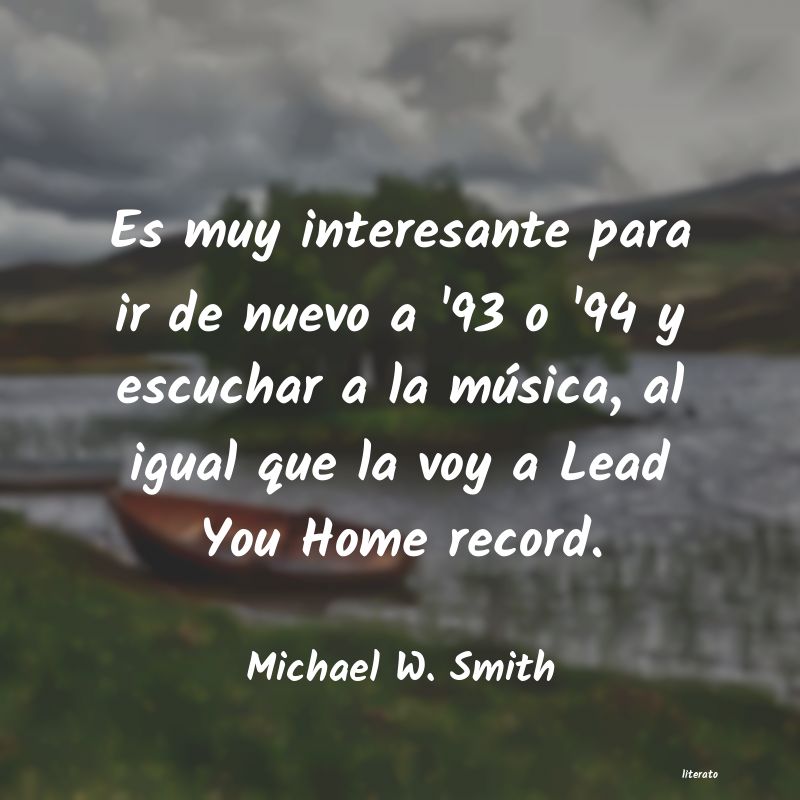 Frases de Michael W. Smith