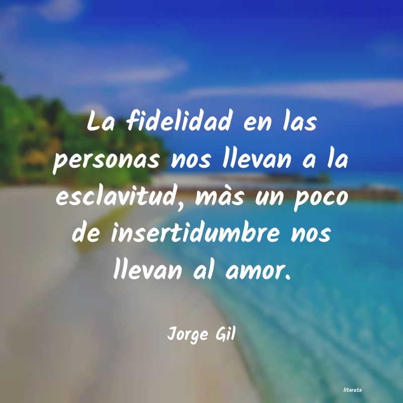 frases de Jorge Gil