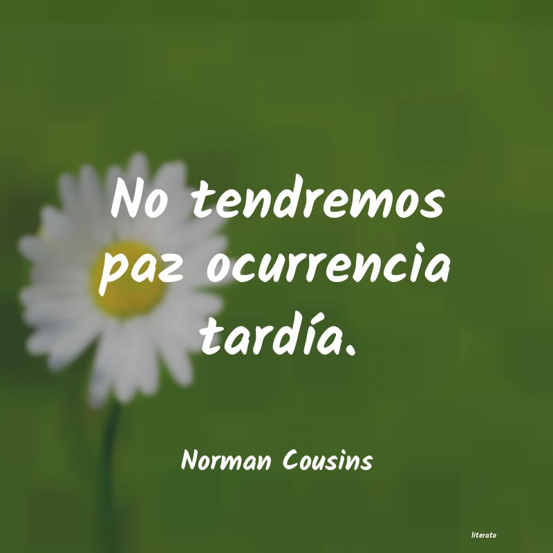 frases de Norman Cousins