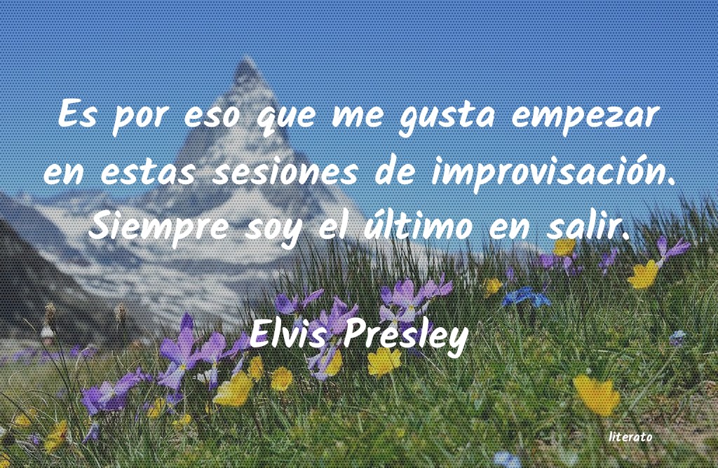 Frases de Elvis Presley