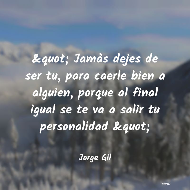 Frases de Jorge Gil