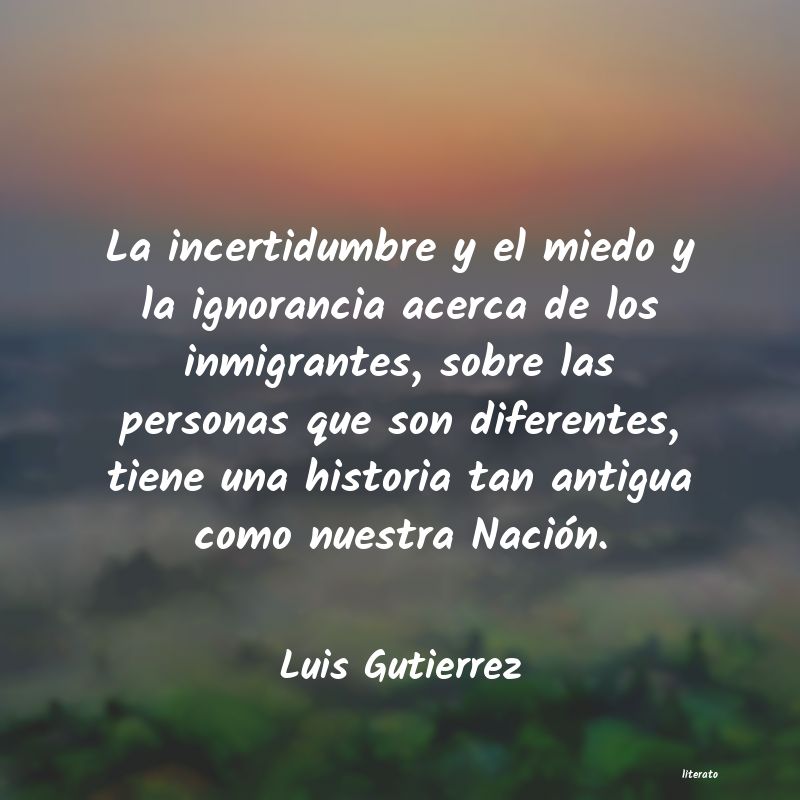 Frases de Luis Gutierrez