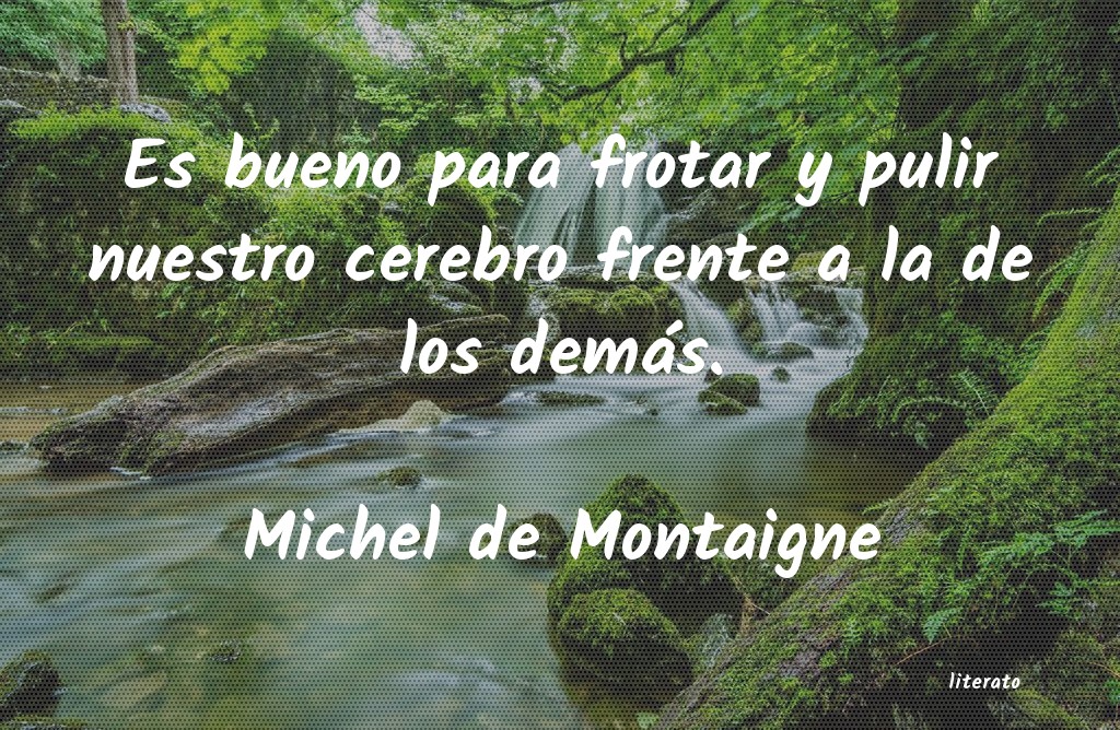 Frases de Michel de Montaigne