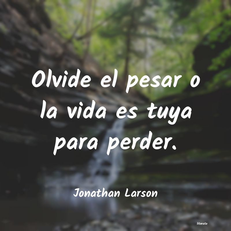 Frases de Jonathan Larson