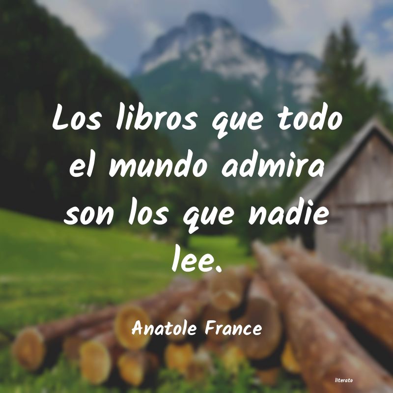 Frases de Anatole France