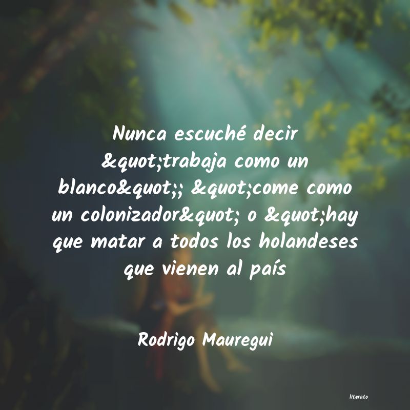 frases de Rodrigo Mauregui