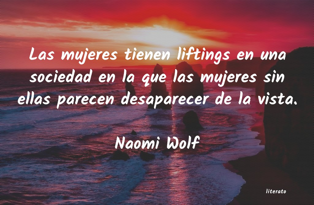 Frases de Naomi Wolf