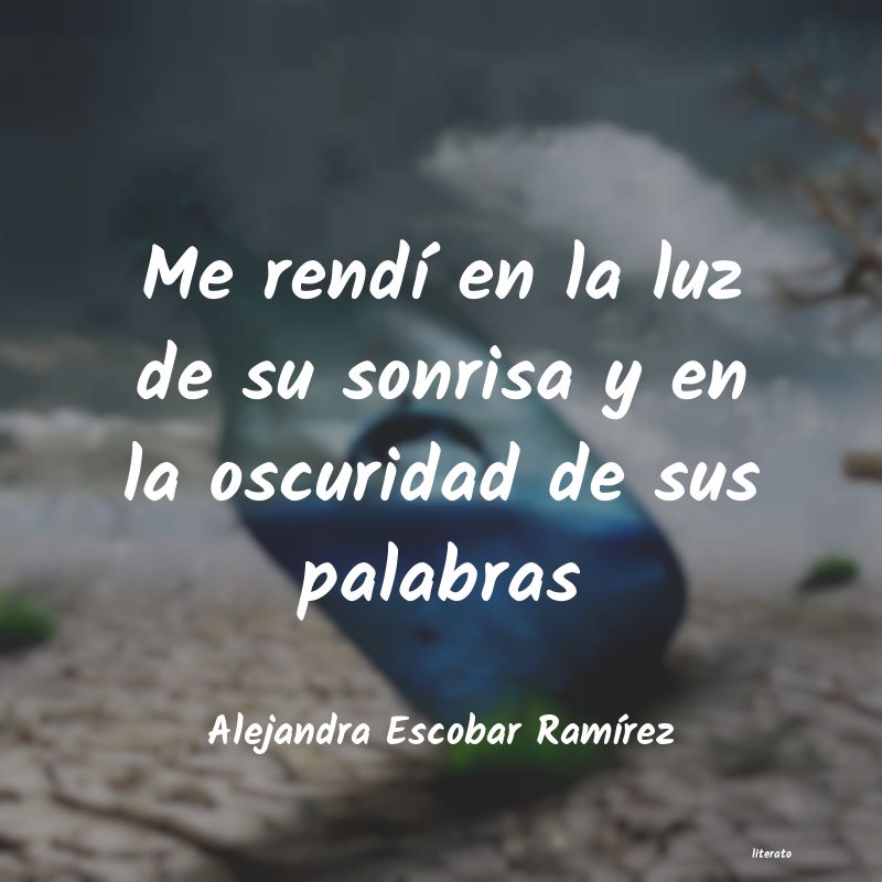 Frases de Alejandra Escobar Ramírez