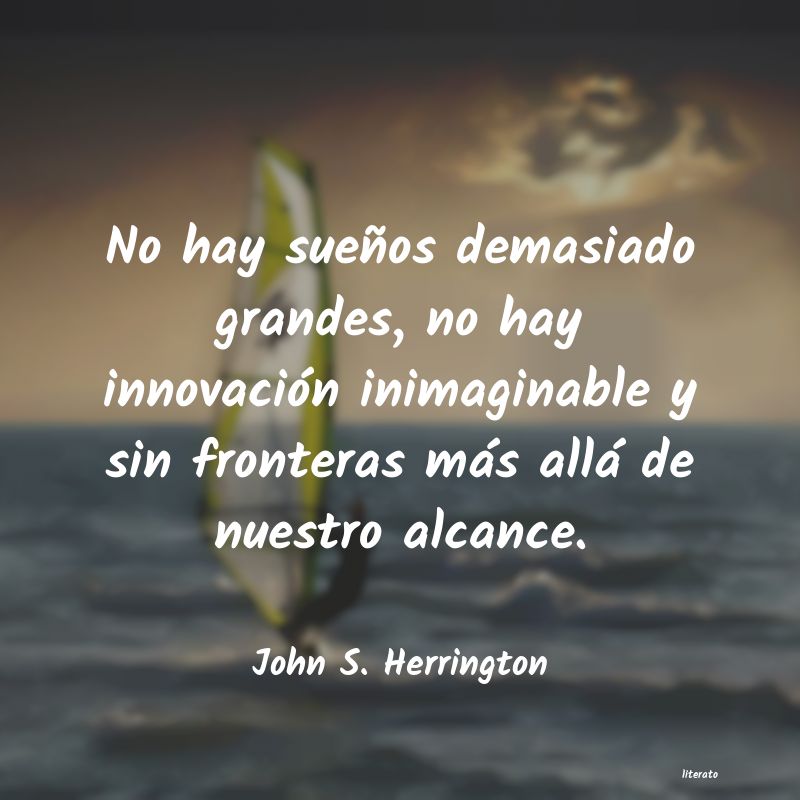 Frases de John S. Herrington