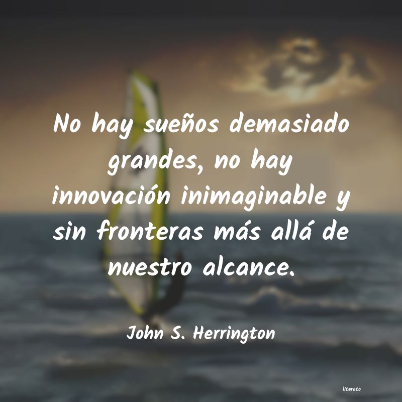 frases de John S. Herrington