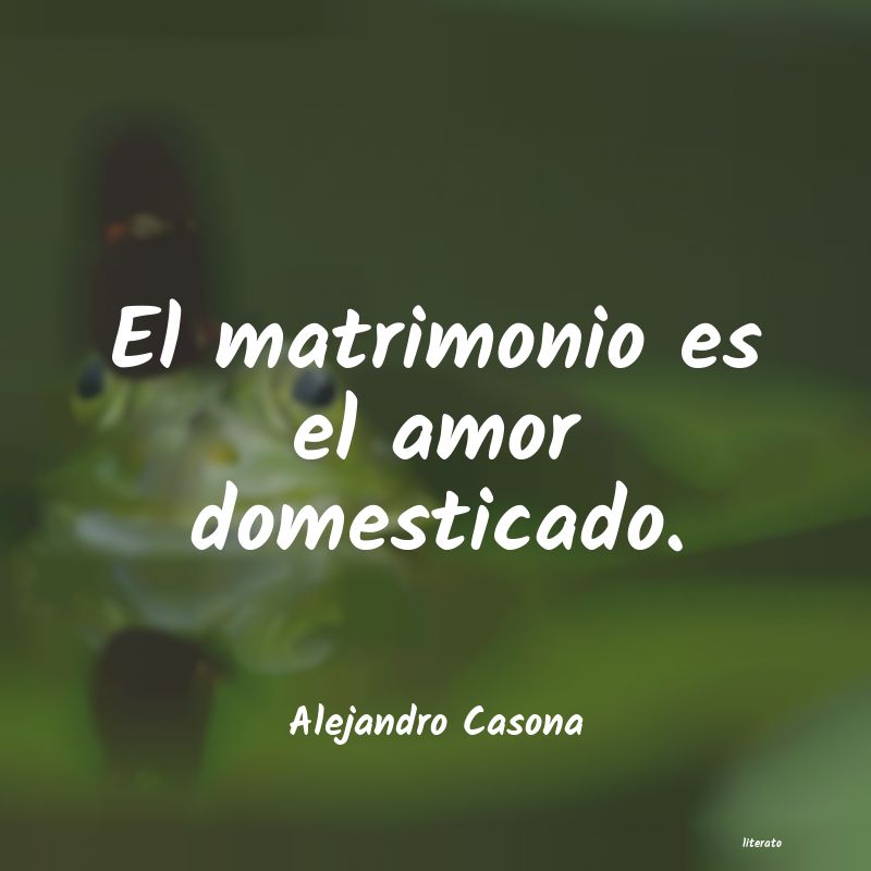 Frases de Alejandro Casona